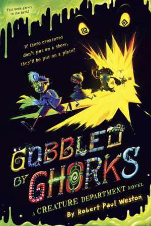 Gobbled by Ghorks de Robert Paul Weston