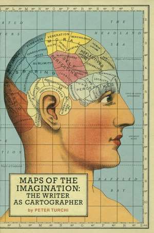 Maps of the Imagination de Peter Turchi