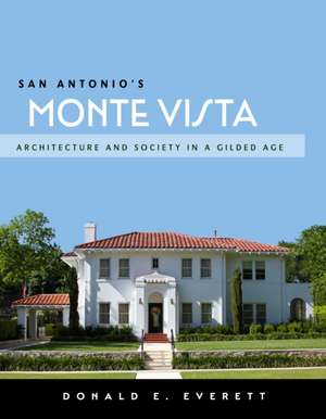 San Antonio's Monte Vista de Donald E. Everett