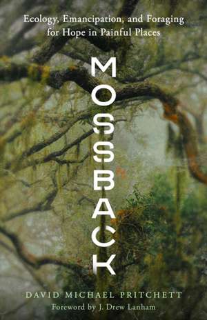 Mossback de David Michael Pritchett