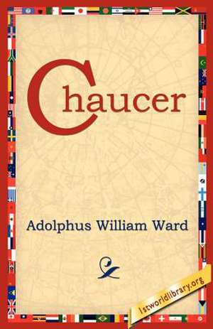 Chaucer de Adolphus William Ward