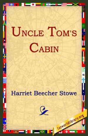 Uncle Tom's Cabin de Harriet Beecher Stowe