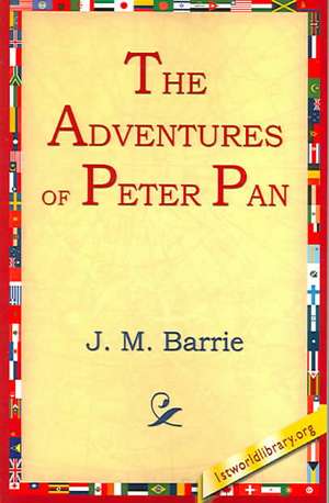 The Adventures of Peter Pan de James Matthew Barrie