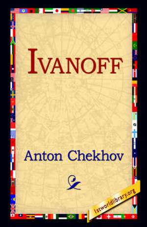 Ivanoff de Anton Pavlovich Chekhov