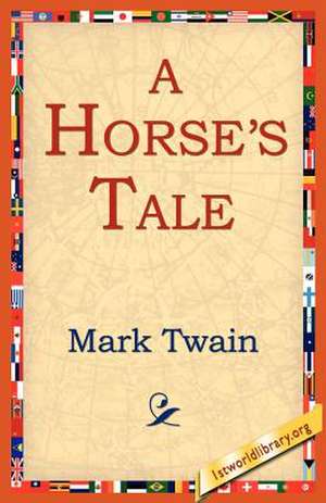 A Horse's Tale de Mark Twain