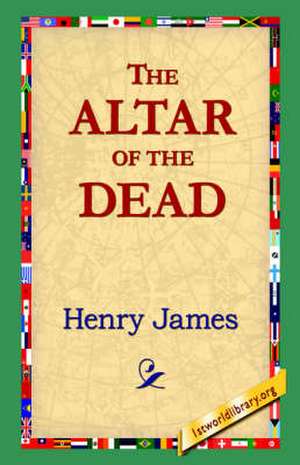 The Altar of the Dead de Henry James