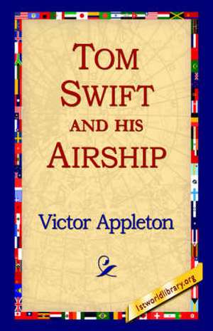 Tom Swift and His Airship de Victor Appleton