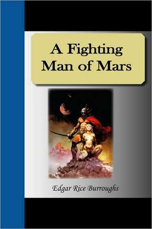 A Fighting Man of Mars de Edgar Rice Burroughs