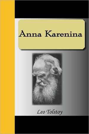 Anna Karenina de Leo Nikolayevich Tolstoy