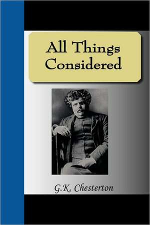 All Things Considered de G. K. Chesterton
