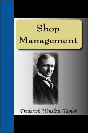 Shop Management de Frederick Winslow Taylor