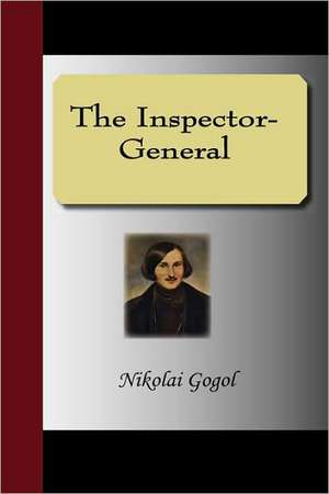 The Inspector-General de Nikolai Vasil'evich Gogol