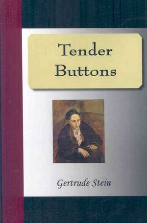 Tender Buttons de Gertrude Stein