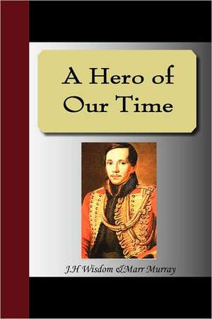 A Hero of Our Time de J. H. Wisdom