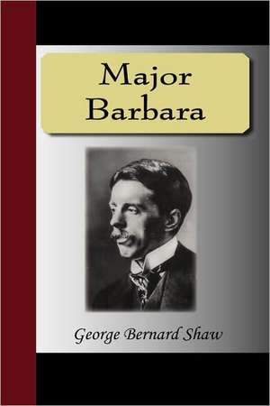 Major Barbara de George Bernard Shaw