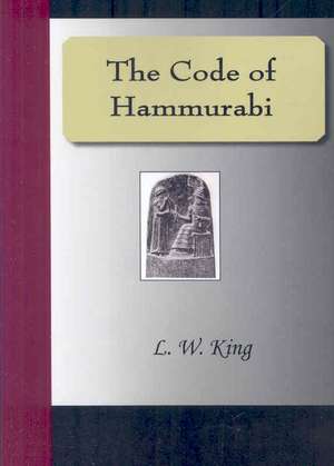 The Code of Hammurabi de L. W. King