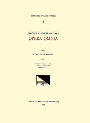 CMM 4 JACOBUS CLEMENS NON PAPA (ca. 1510-between 1556 and 1558), Opera Omnia, edited by Karel Philippus Bernet Kempers in 21 volumes. Vol. XX Cantiones sacrae ex libris V & VI postume editis Lovanii MDLIX de K. Ph. Bernet Kempers