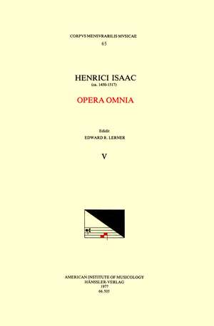 CMM 65 HEINRICH ISAAC (ca. 1450-1517), Opera Omnia, edited by Edward R. Lerner. Vol. V [Credo 1-17] de Edward R. Lerner