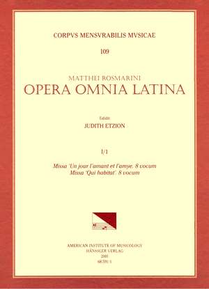 CMM 109 MATEO ROMERO (MAESTRO CAPITÁN) (ca. 1575-1647), Opera Omnia latina, edited by Judith Etzion. Vol. I Part 1: Missa 'Un jour l'amant et l'amye.' 8 vocum; Missa 'Qui habitat.' 8 vocum de Judith Etzion