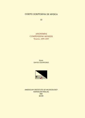 CSM 33 ANONYMOUS, Compendium musices (1499), edited by David Crawford de David Crawford