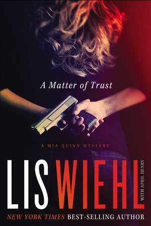 A Matter of Trust de Lis Wiehl