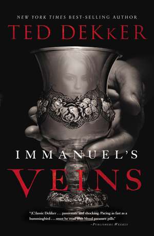 Immanuel's Veins de Ted Dekker