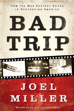 Bad Trip de Joel Miller
