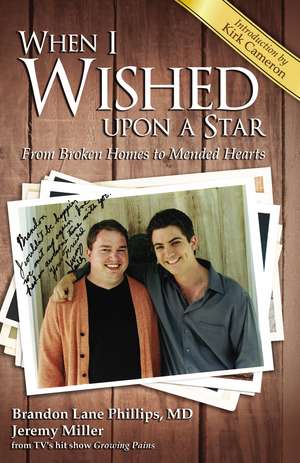 When I Wished upon a Star: From Broken Homes to Mended Hearts de Brandon Lane Phillips