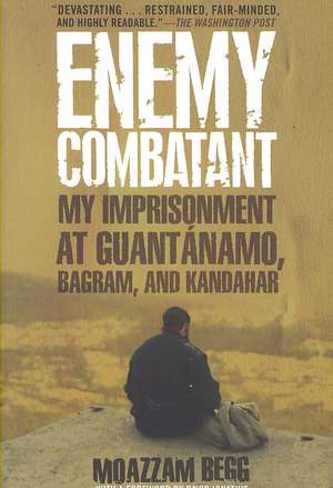 Begg, M: Enemy Combatant
