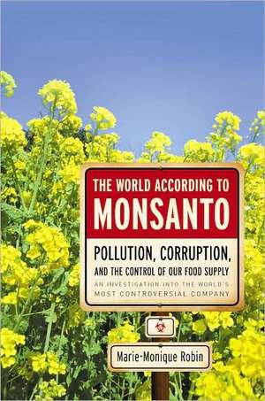 The World According to Monsanto de Marie-Monique Robin