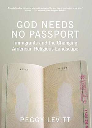 God Needs No Passport: Immigrants and the Changing American Landscape de Helen Levitt