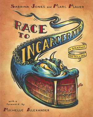 Race To Incarcerate: A Graphic Retelling de Marc Mauer