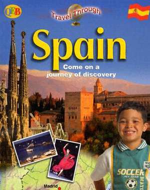 Spain: Come on a Journey of Discovery de John Kenyon