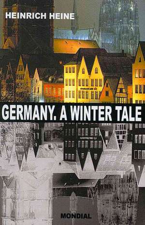 Germany. A Winter Tale (Bilingual de Heinrich Heine