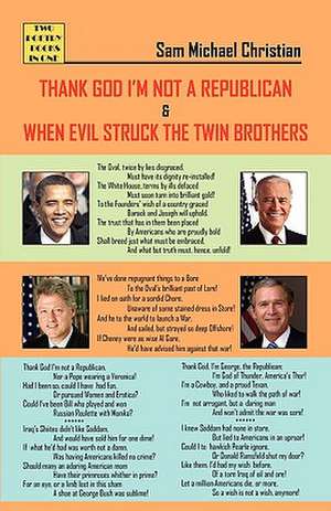 Thank God I'm Not a Republican. When Evil Struck the Twin Brothers de Sam Christian