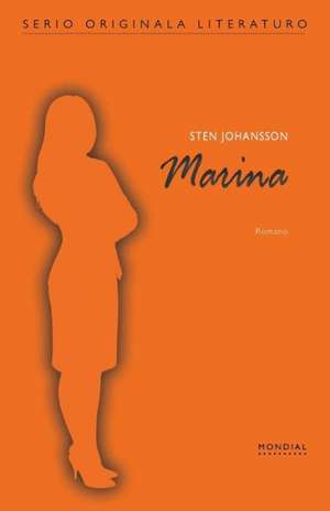 Marina (Originala Romano En Esperanto) de Sten Johansson