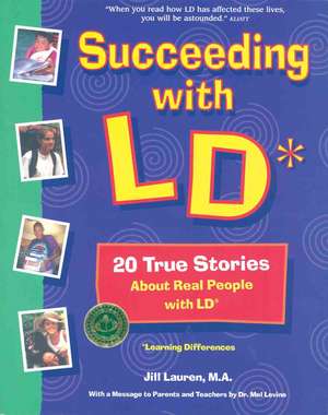 Succeeding with LD de Jill Lauren