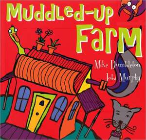 Muddled-Up Farm de Mike Dumbleton