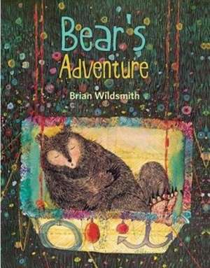 Bear's Adventure de Brian Wildsmith