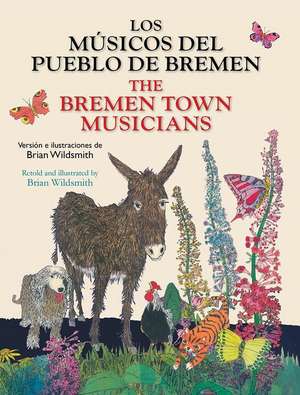 Los M&#131;&#131;&#130;&#131;&#131;&#130;&#130;&#131;&#131;&#131 del Pueblo de Bremen / The Bremen Town Musicians de Brian Wildsmith