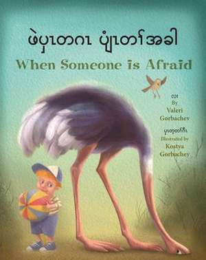 When Someone Is Afraid (Burmese Karen/English) de Valeri Gorbachev