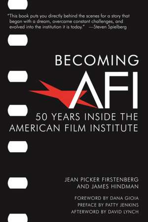 Becoming AFI de Jean Picker Firstenberg