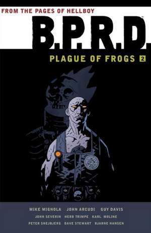 B.P.R.D.: Plague of Frogs Volume 2 de Dark Horse