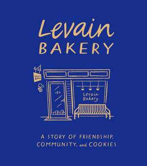 Levain Bakery de Pam Weekes