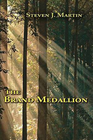 The Brand Medallion de Steven J. Martin