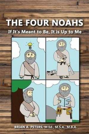 The Four Noahs de Brian A. Peters