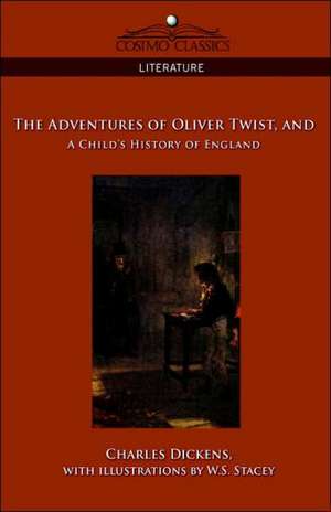 The Adventures of Oliver Twist and a Child's History of England de Charles Dickens