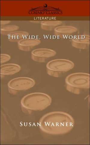 The Wide, Wide World de Susan Warner