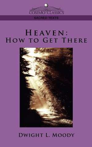 Heaven de Dwight Lyman Moody