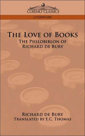 The Love of Books de Richard de Bury